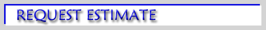 REQUEST ESTIMATE